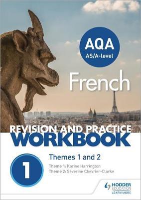 AQA A-level French Revision and Practice Workbook: Themes 1