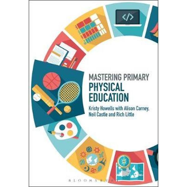 Mastering Primary Physical Education
