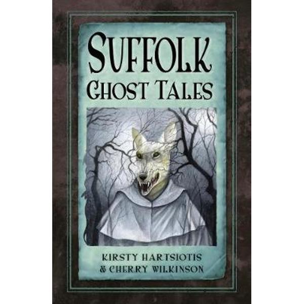 Suffolk Ghost Tales
