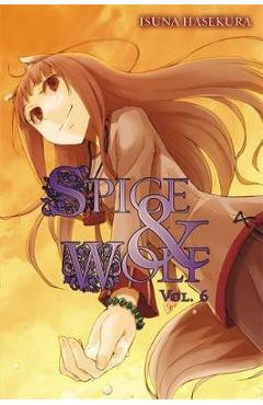 Spice and Wolf, Vol. 6 (light novel)