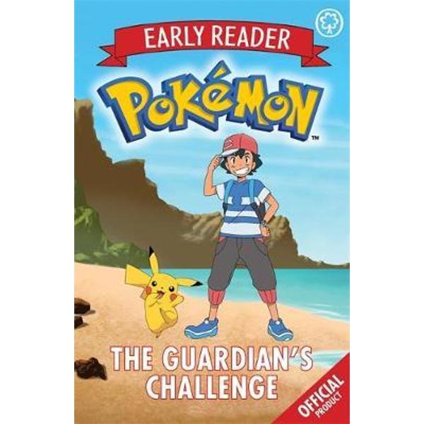 Official Pokemon Early Reader: The Guardian's Challenge
