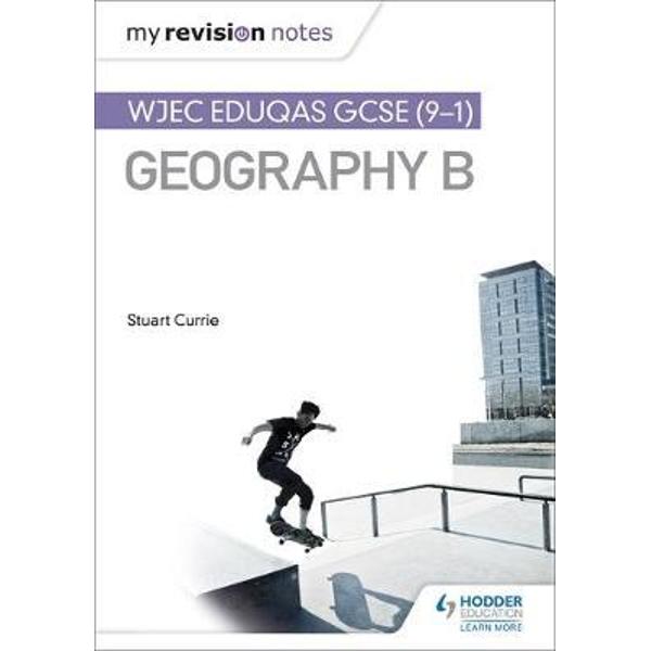 My Revision Notes: WJEC Eduqas GCSE (9-1) Geography B