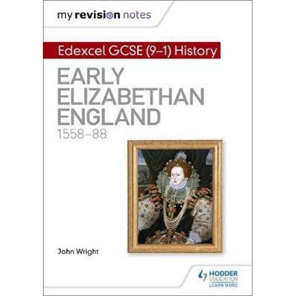 My Revision Notes: Edexcel GCSE (9-1) History: Early Elizabe
