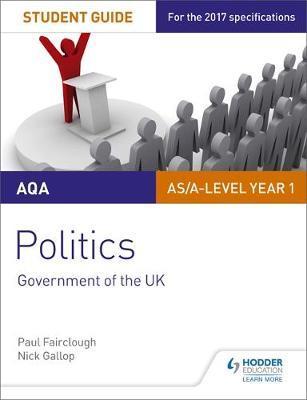 AQA AS/A-level Politics Student Guide 1: Government of the U
