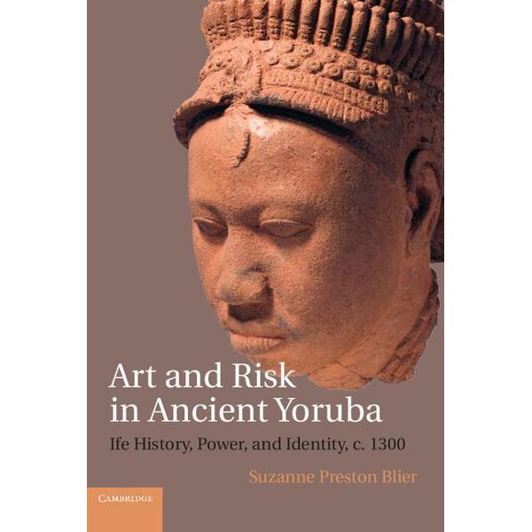 Art and Risk in Ancient Yoruba