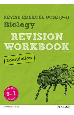 Coperta cărții 'Revise Edexcel GCSE (9-1) Biology Foundation Revision Workbo'