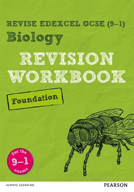 Revise Edexcel GCSE (9-1) Biology Foundation Revision Workbo