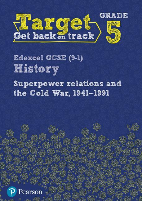 Target Grade 5 Edexcel GCSE (9-1) History Superpower Relatio
