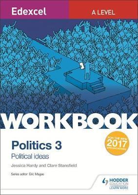 Edexcel A-level Politics Workbook 3: Political Ideas