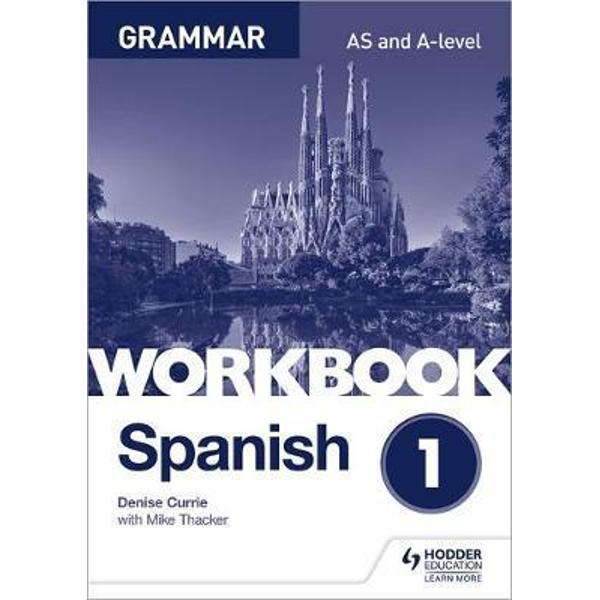 Spanish A-level Grammar Workbook 1