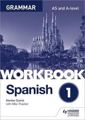 Spanish A-level Grammar Workbook 1