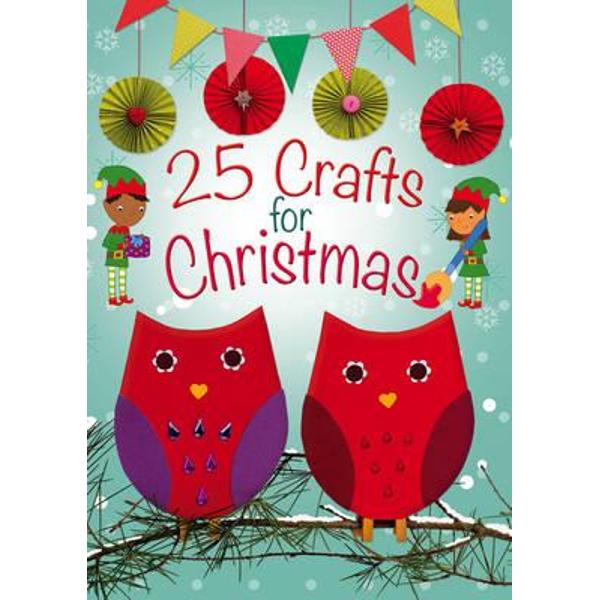 25 Crafts for Christmas
