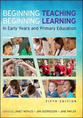 Beginning Teaching, Beginning Learning: In Early Years and P