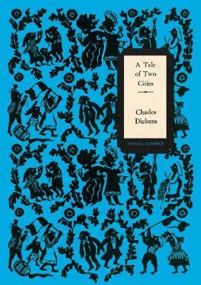 Tale of Two Cities (Vintage Classics Dickens Series)