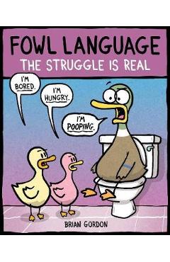Poza produsului Fowl Language: The Struggle Is Real