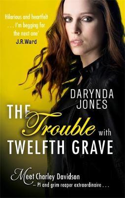 Trouble With Twelfth Grave