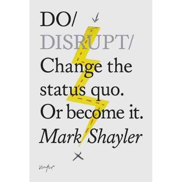 Do Disrupt