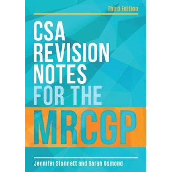 CSA Revision Notes for the MRCGP, third edition