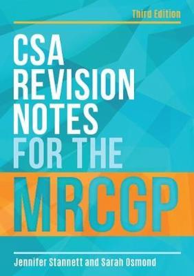 CSA Revision Notes for the MRCGP, third edition