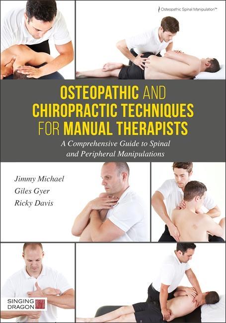 Osteopathic and Chiropractic Techniques for Manual Therapist
