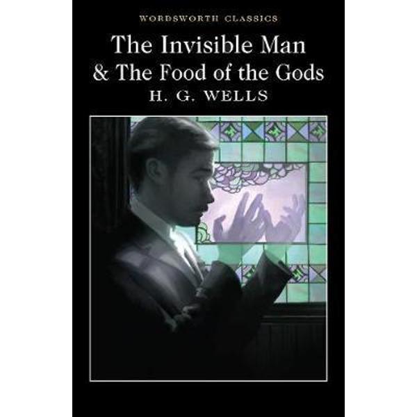 Invisible Man and The Food of the Gods