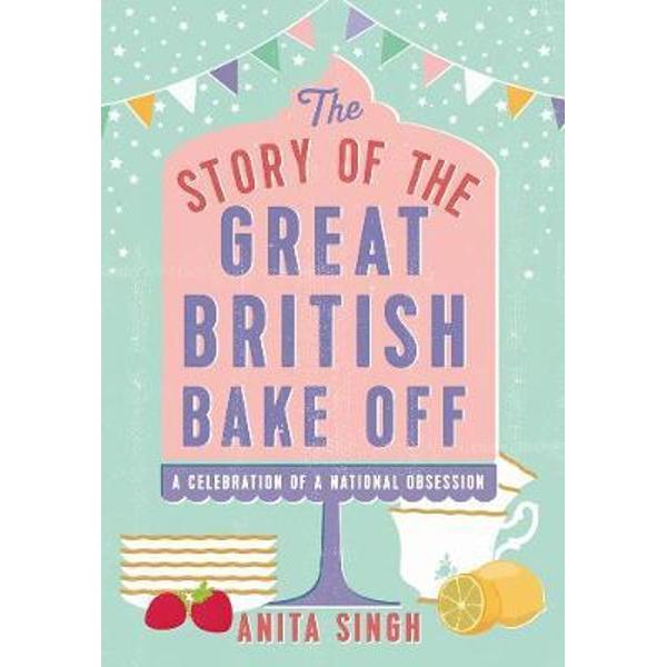 Story of The Great British Bake Off