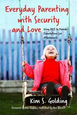 Everyday Parenting with Security and Love