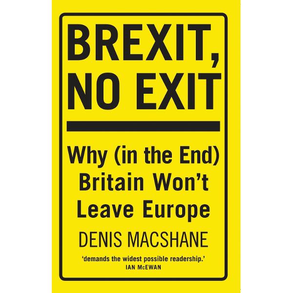 Brexit, No Exit