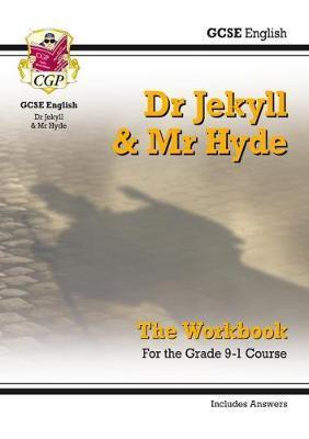 New Grade 9-1 GCSE English - Dr Jekyll and Mr Hyde Workbook