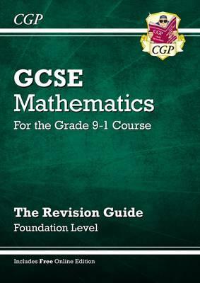 New GCSE Maths Revision Guide: Foundation - for the Grade 9-