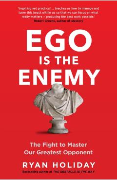 Ego is the Enemy
