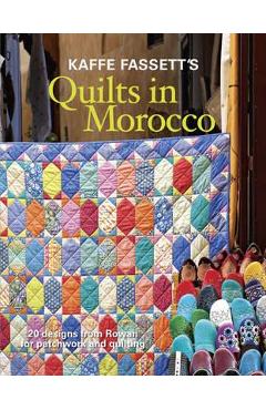 Poza produsului Kaffe Fassett's Quilts in Morocco