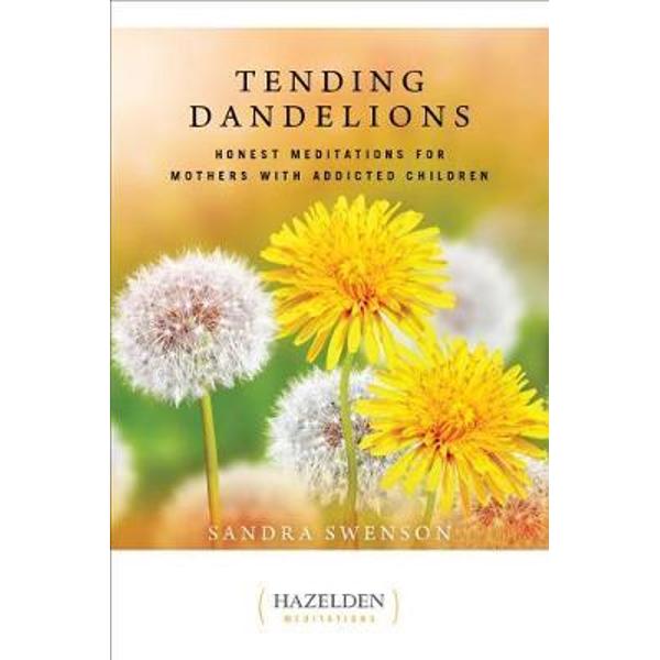 Tending Dandelions