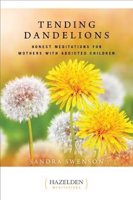 Tending Dandelions