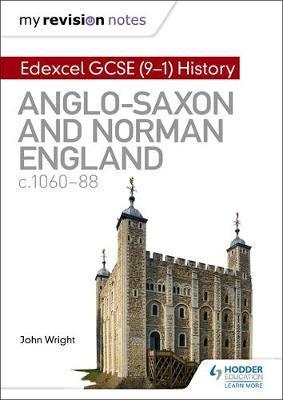 My Revision Notes: Edexcel GCSE  (9-1) History: Anglo-Saxon