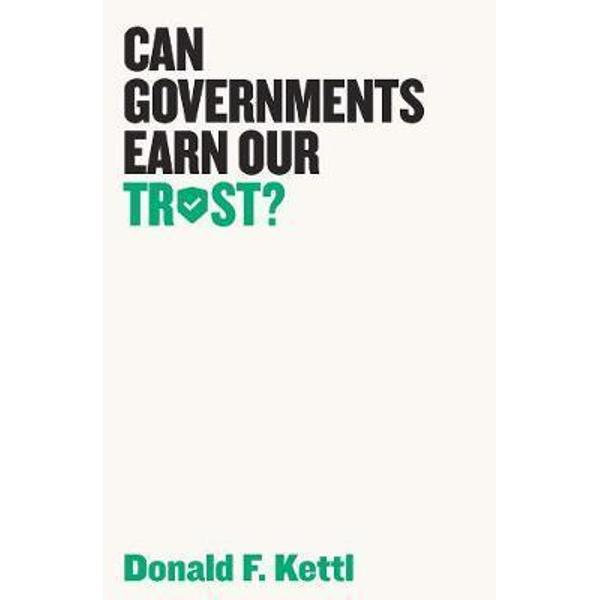 Can Governments Earn Our Trust?