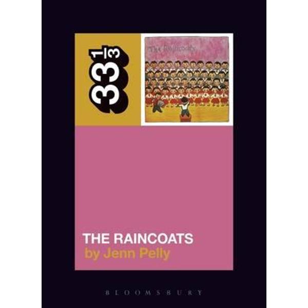 Raincoats' The Raincoats