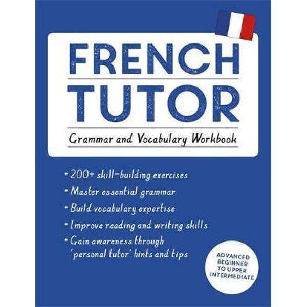 French Tutor: Grammar and Vocabulary Workbook (Learn French