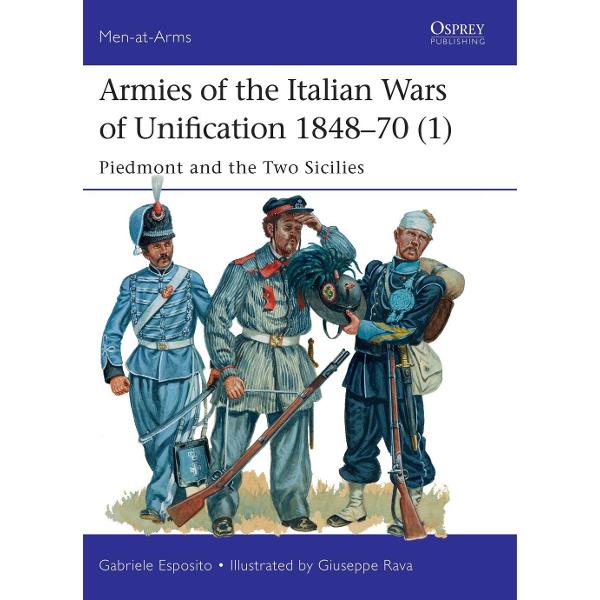 Armies of the Italian Wars of Unification 1848-70 1