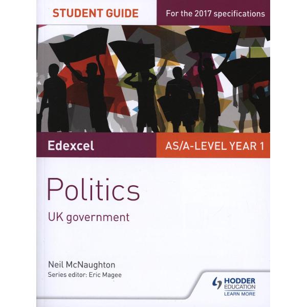 Edexcel AS/A-level Politics Student Guide 2: UK Government