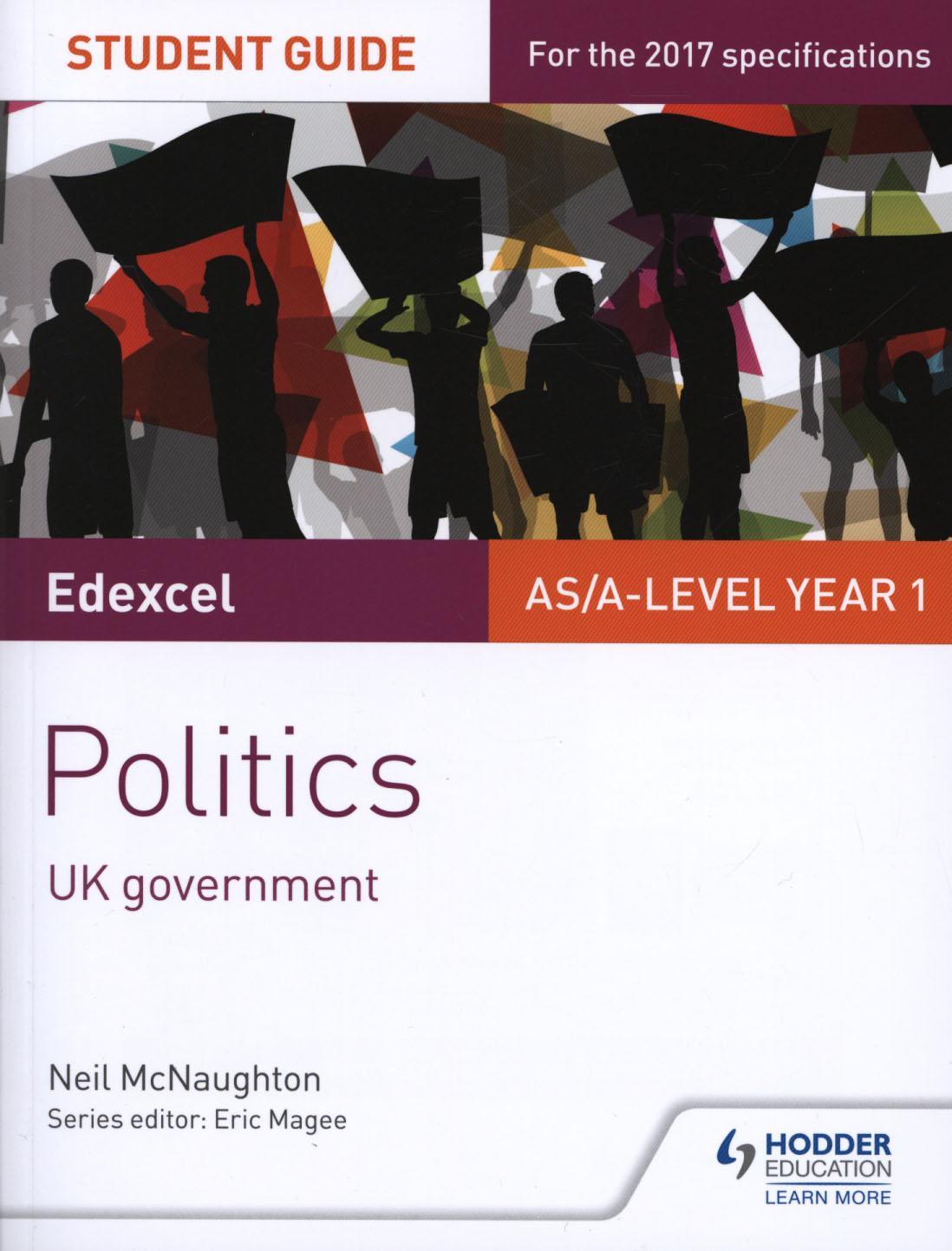 Edexcel AS/A-level Politics Student Guide 2: UK Government