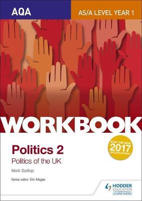 AQA AS/A-level Politics workbook 2: Politics of the UK