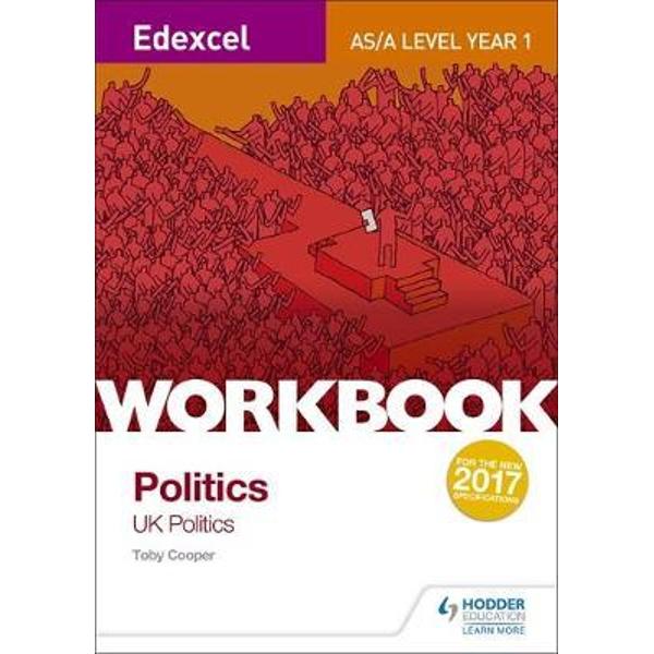 Edexcel AS/A-level Politics Workbook 1: UK Politics