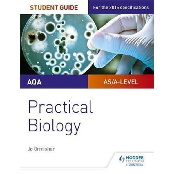 AQA A-level Biology Student Guide: Practical Biology