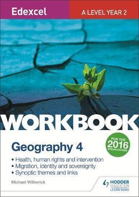 Edexcel A Level Geography Workbook 4: Health, human rights a