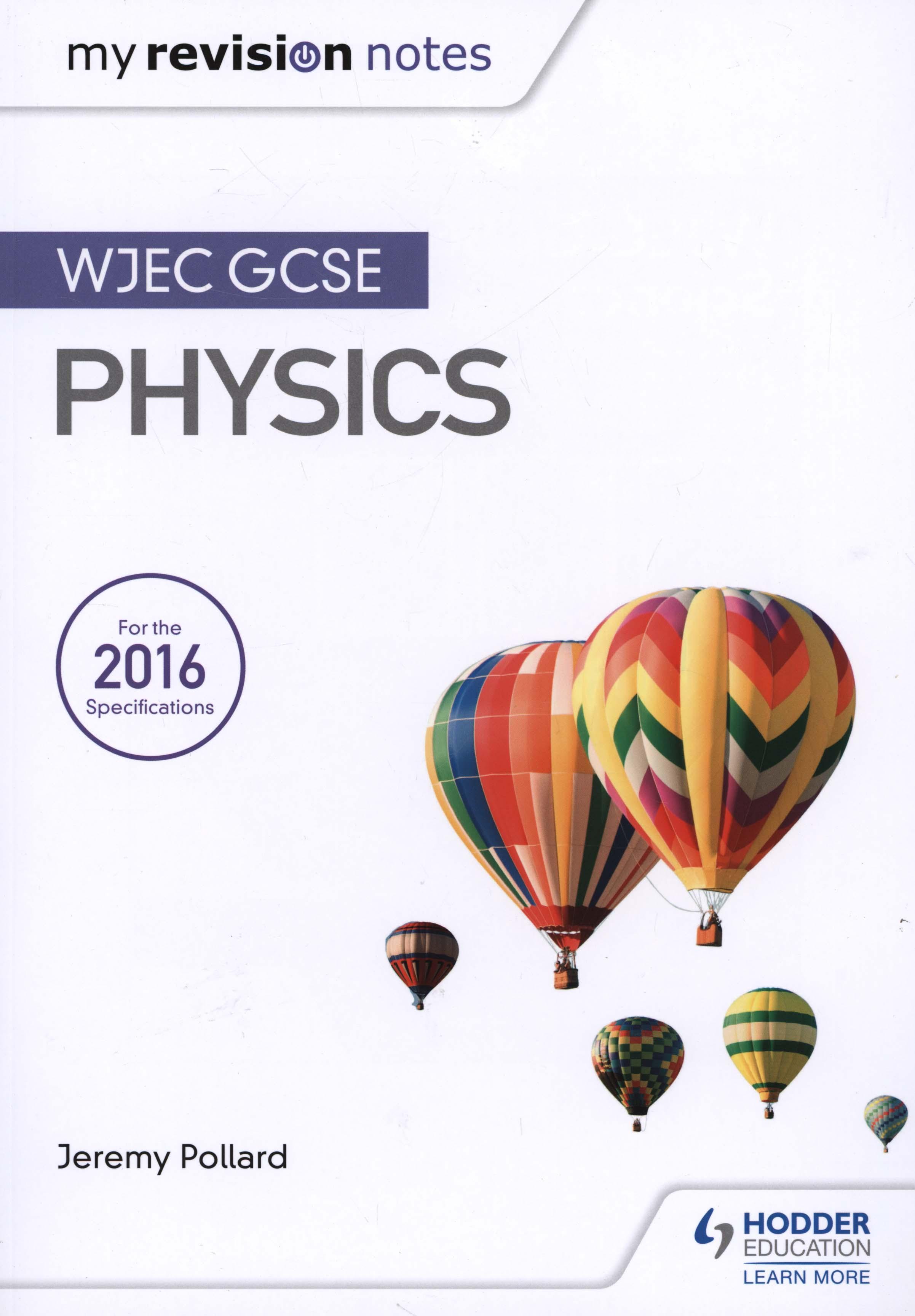 My Revision Notes: WJEC GCSE Physics