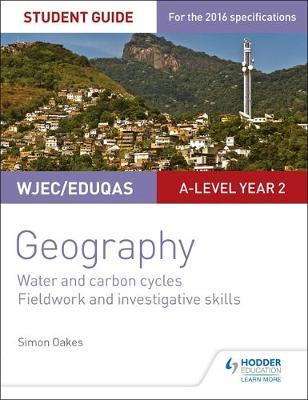 WJEC/Eduqas A-level Geography Student Guide 4: Water and car