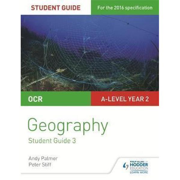 OCR A Level Geography Student Guide 3: Geographical Debates:
