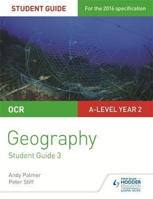 OCR A Level Geography Student Guide 3: Geographical Debates:
