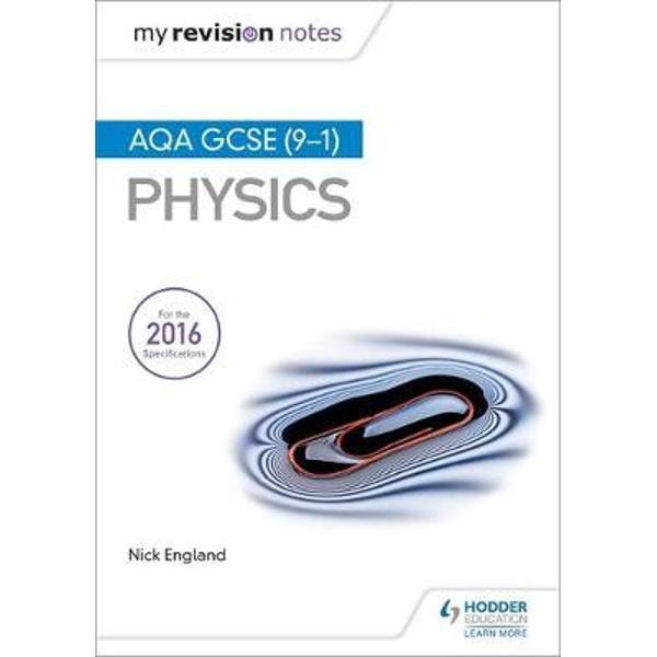 My Revision Notes: AQA GCSE (9-1) Physics